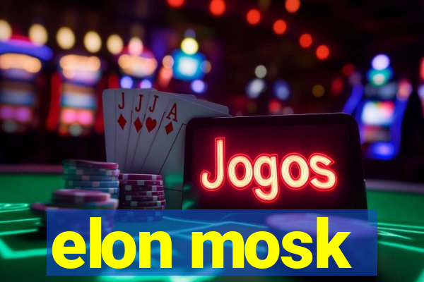 elon mosk